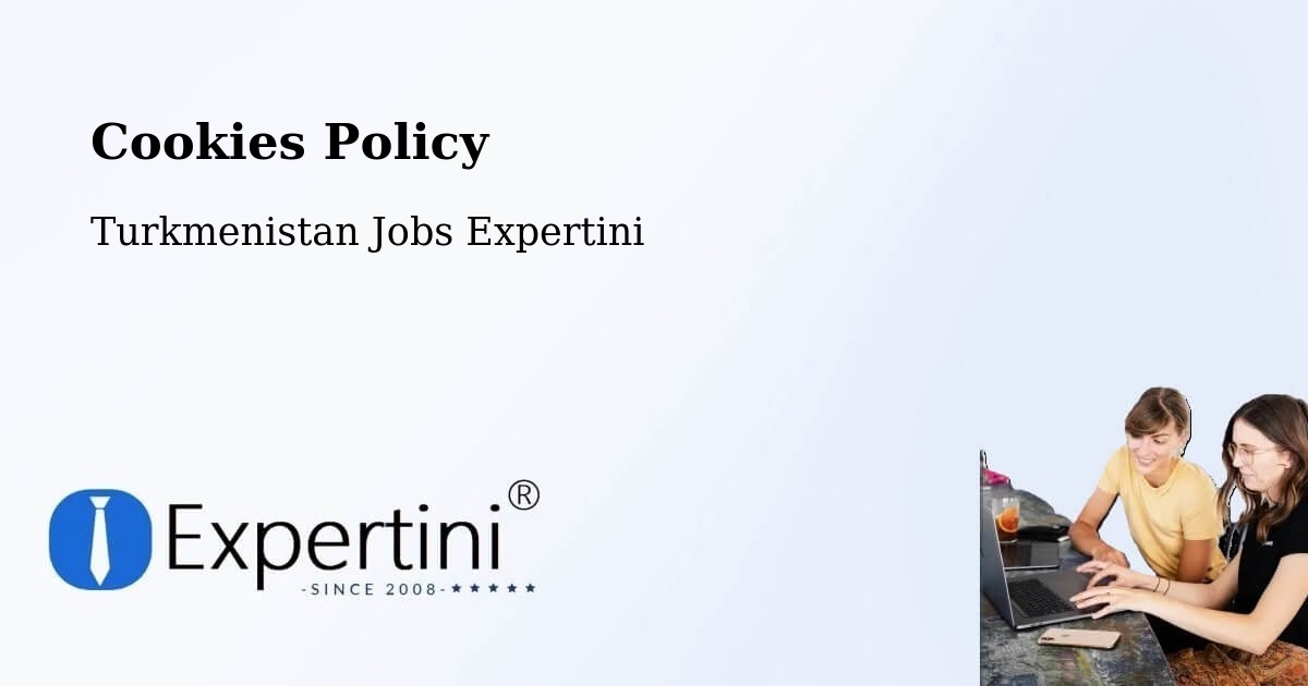 Cookie Policy – Daşoguz - Turkmenistan Jobs Expertini